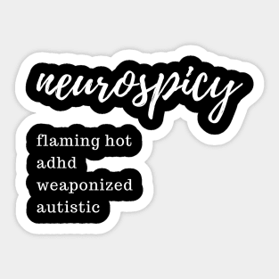 Flaming Hot ADHD Weaponized Autistic (White Letters) Sticker